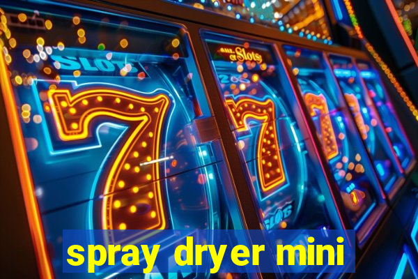 spray dryer mini