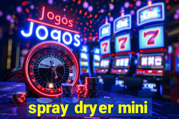 spray dryer mini