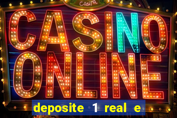 deposite 1 real e ganhe 20