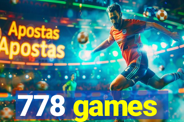 778 games