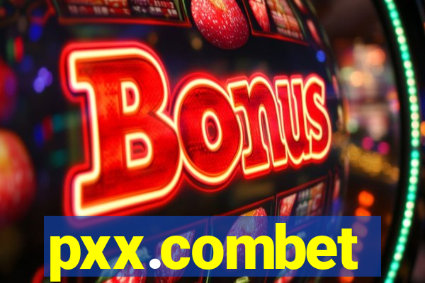 pxx.combet