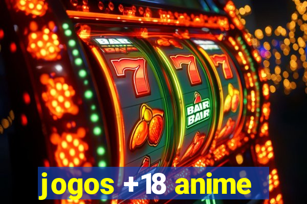 jogos +18 anime