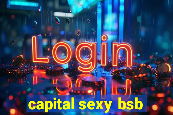 capital sexy bsb