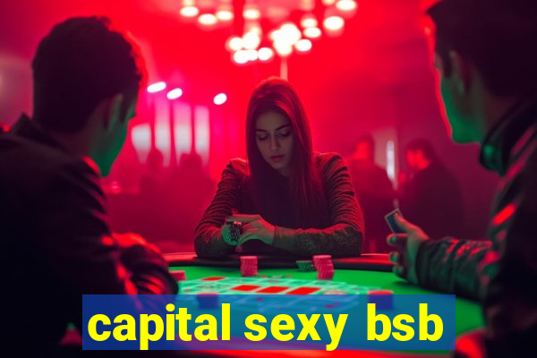 capital sexy bsb