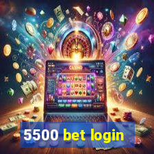 5500 bet login