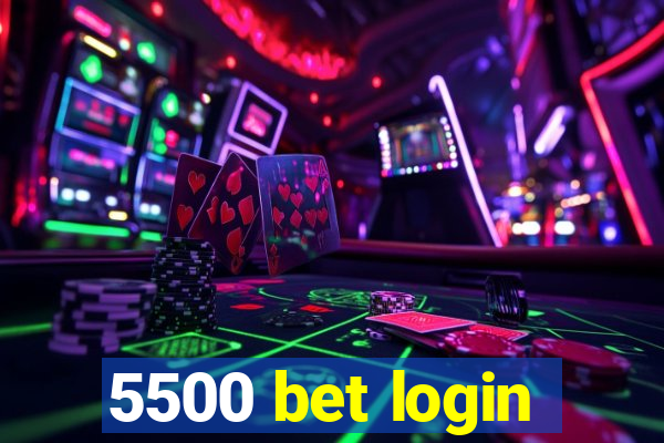 5500 bet login