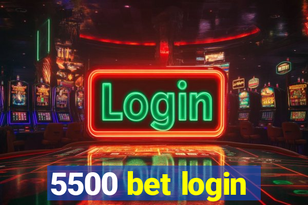 5500 bet login