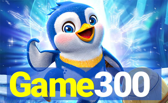 Game300