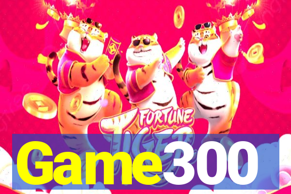 Game300