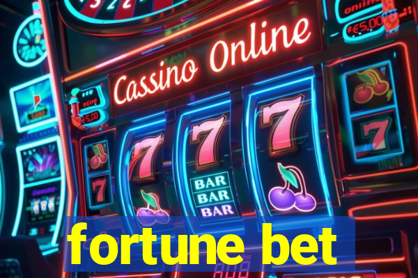 fortune bet