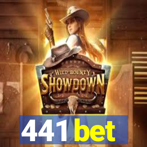 441 bet