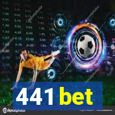 441 bet