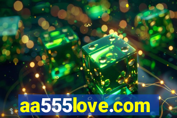 aa555love.com