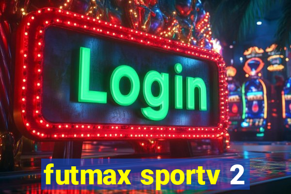 futmax sportv 2