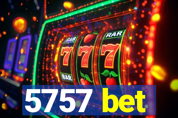 5757 bet