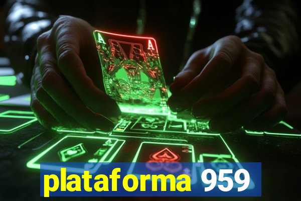 plataforma 959