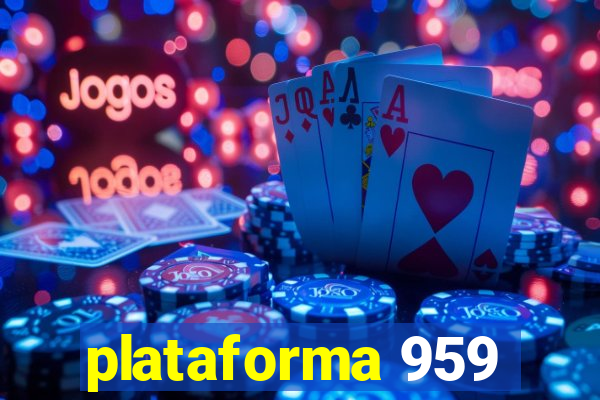 plataforma 959