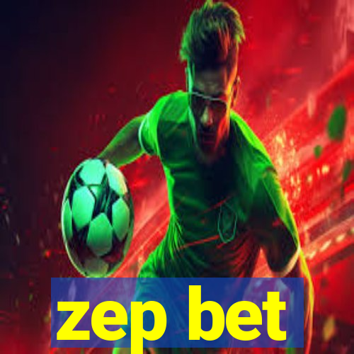 zep bet