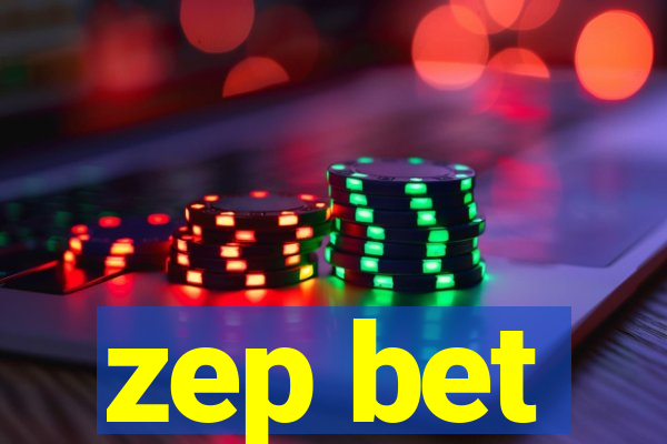 zep bet