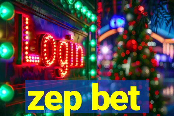 zep bet