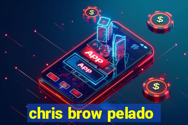 chris brow pelado