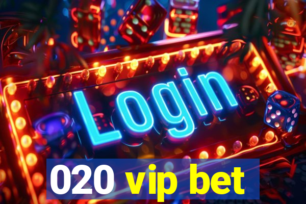 020 vip bet