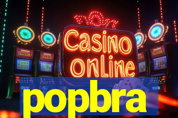 popbra