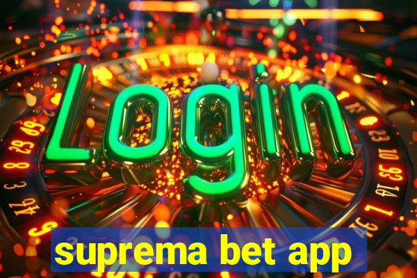 suprema bet app