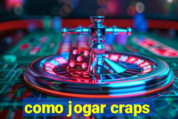 como jogar craps