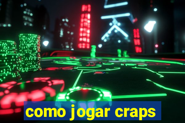 como jogar craps