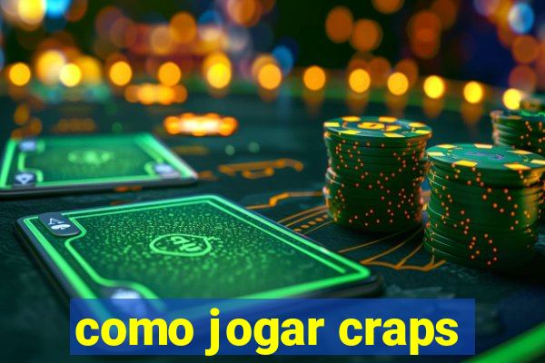 como jogar craps