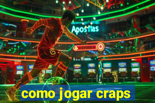 como jogar craps