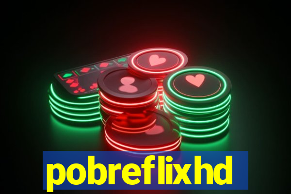 pobreflixhd