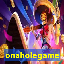 onaholegame