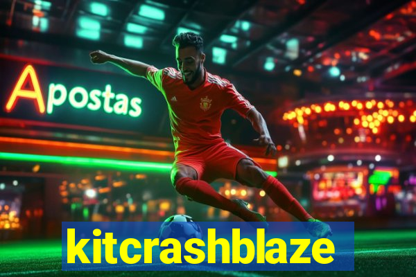 kitcrashblaze