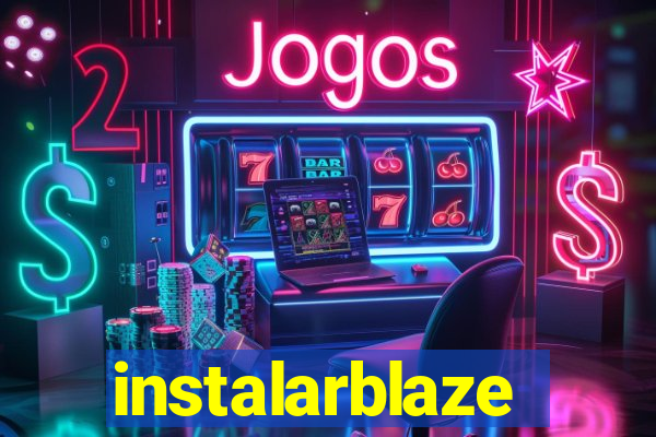 instalarblaze