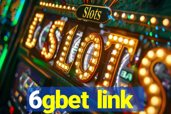 6gbet link