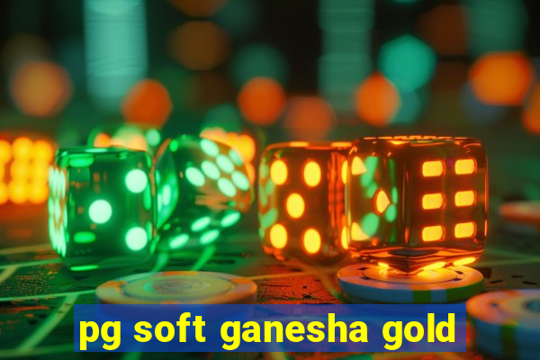 pg soft ganesha gold