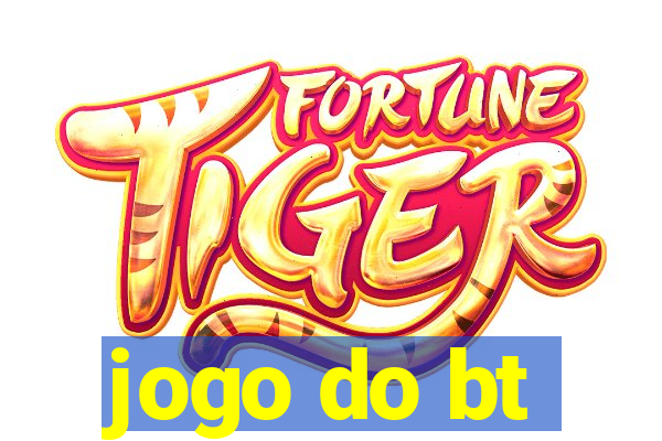 jogo do bt