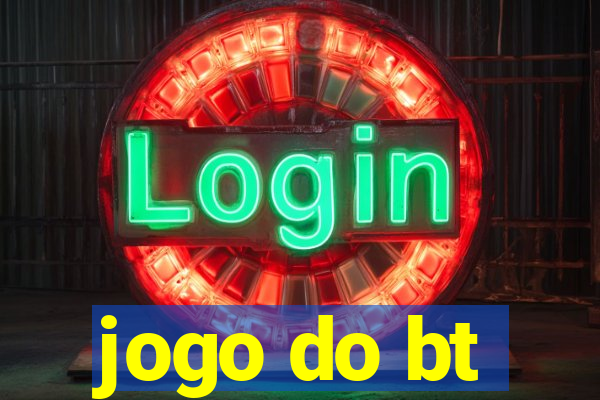 jogo do bt