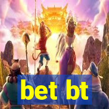 bet bt