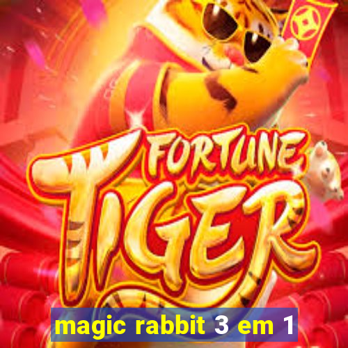 magic rabbit 3 em 1