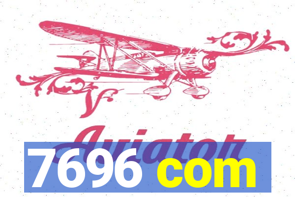 7696 com