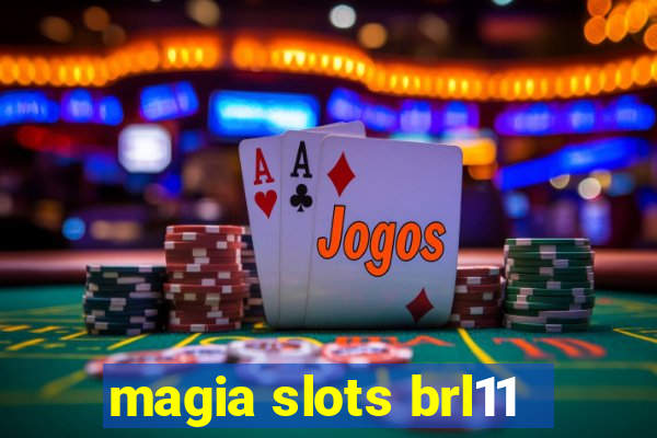 magia slots brl11