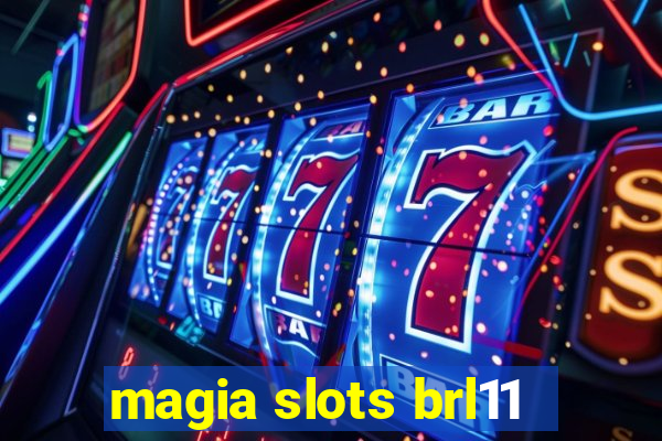 magia slots brl11