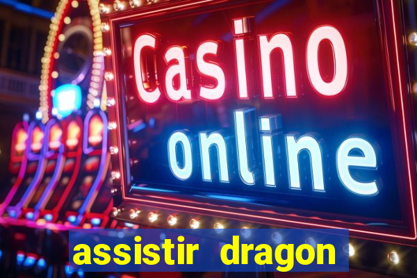 assistir dragon ball super gratis