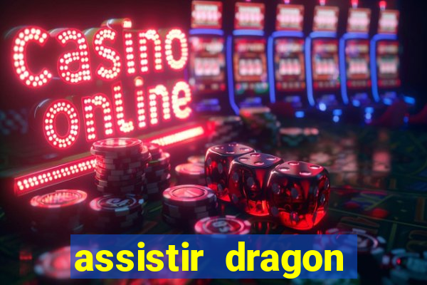 assistir dragon ball super gratis
