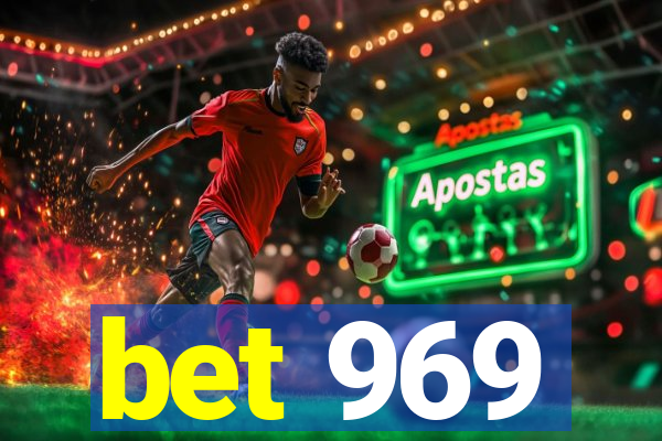 bet 969