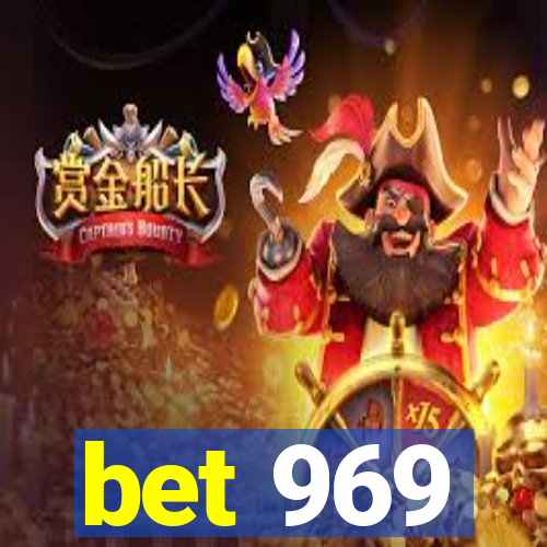 bet 969