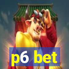 p6 bet